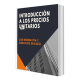 Precios Unitarios Nociones Básicas