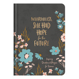 Libro Nevertheless, She Had Hope For The Future: Inspirin...