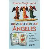 Jugando Con Los Angeles Libro + Cartas, De Czajkowski, Hania. Editorial Grijalbo, Tapa Blanda En Español, 2003