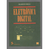 Eletrônica Digital - Mairton Melo - Makron Books (1993)
