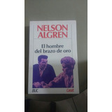 El Hombre Del Brazo De Oro Nelson Algren Caralt A12