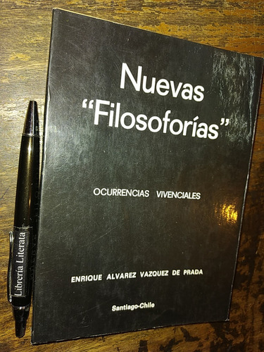 Nuevas Filosoforías Ocurrencias Vivenciales Enrique Alvarez 