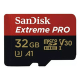 Tarjeta Sandisk Extreme Pro 32gb  200mbs C10, U3, V30, A2