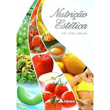 Livro Nutrição Estética - Aline Petter Schneider [2009]