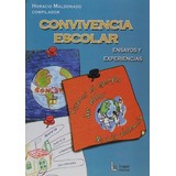 Convivencia Escolar, De Horacio Maldonado. Editorial Lugar, Edición 1 En Español