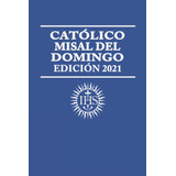 Libro Católico Misal Del Domingo Edición 2021 (edición P