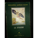 La Aviación Enciclopedia Ilustrada Billiken