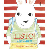 ¡listo!, Dijo Conejo - Marjoke Hernrichs