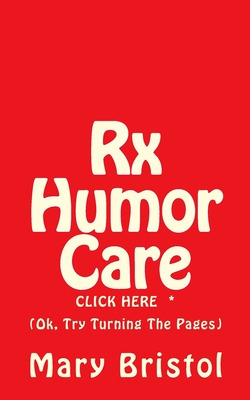 Libro Rx Humor Care Click Here *: (ok, Try Turning The Pa...