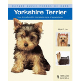 Yorkshire Terrier . Nuevas Guias Perros De Raza