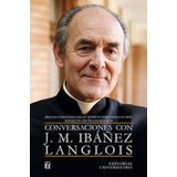 Conversaciones Con J.m. Ibáñez Langlois