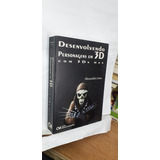 Livro Desenvolvendo Personagens Em 3d Com 3ds Max - Alessandro Lima