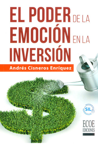 El Poder De La Emoción En La Inversión