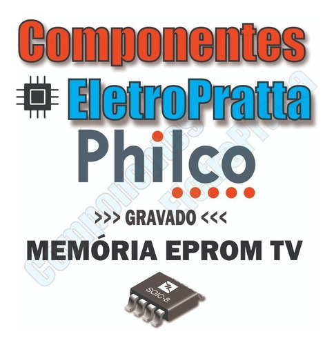 Memoria Eprom Tv Philco Ph24a Lcd Chip Gravado 24c32wp