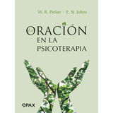 Libro: La Oración En La Psicoterapia (spanish Edition)