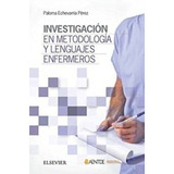 Investigacion En Metodologia Y Lenguajes Enfermeros