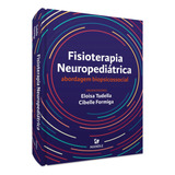 Fisioterapia Neuropediátrica: Abordagem Biopsicossocial 