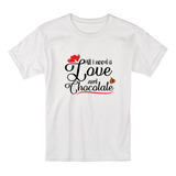 Camiseta Blusa Eu Amo Chocolate T-shirt Promoção Barata 02