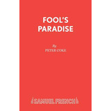 Libro Fool's Paradise - Coke, Peter