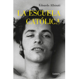 Libro Escuela Catolica,la