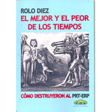 El Mejor Y El Peor De Los Tiempos Rolo Diez Prt Erp A2