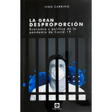 La Gran Desproporcion - Ivan Carrino - Grupo Union