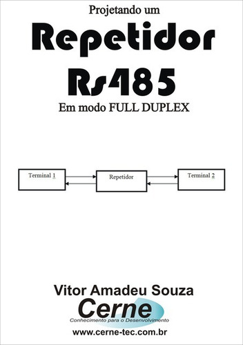 Livro Projetando Um Repetidor Rs485 Em Modo Full Duplex