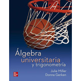 Algebra Universitaria Y Trigonometria