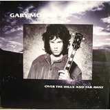 Vinilo Gary Moore  -  Over The Hills And Far Away