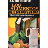 Los Alimentos Terrestres - Andre Gide - Losada