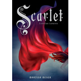 Scarlet - Cronicas Lunares (2)  - Marissa Meyer - Ed. Vyr