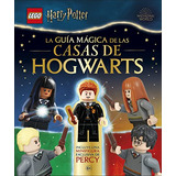 Lego Harry Potter La Guia Magica De Las Casas De Hogwarts - 