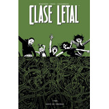 Clase Letal 3, De Remender, Rick. Editorial Norma Editorial, S.a., Tapa Blanda En Español
