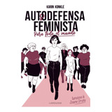 Autodefensa Feminista (para Todo El Mundo) - Konkle  - *