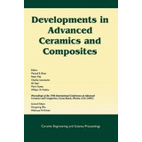 Developments In Advanced Ceramics And Composites - Dongmi...