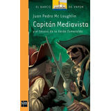 Capitan Mediavista Y El Tesoro De La Verde Esmeralda-mclough