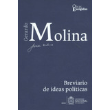 Breviario De Ideas Políticas, De Gerardo Molina. Serie 9587944853, Vol. 1. Editorial Universidad Nacional De Colombia, Tapa Blanda, Edición 2021 En Español, 2021