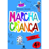 Marcha Criança - Espanhol - 4º Ano, De Gaspar, Tânia. Série Marcha Criança Editora Somos Sistema De Ensino Em Português, 2020