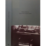 Livro Estética Da Criação Verbal - Bakhtin, Mikhail [2003]