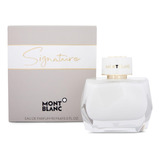 Perfume Mont Blanc Signature Edp 90ml Mujer 100%original