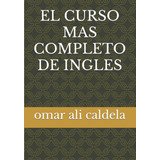 Libro: El Curso Mas Completo De Ingles (spanish Edition)