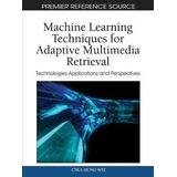 Libro Machine Learning Techniques For Adaptive Multimedia...