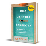 Libro Una Mentira Perfecta [ Jo Spain ] Original