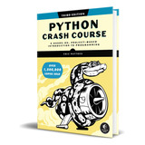 Libro Python Crash Course [ 3rd Edition ] Original, De Eric Matthes. Editorial No Starch Press, Tapa Blanda En Inglés, 2023