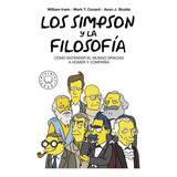Libro: Los Simpson Y La Filosofía. Nueva Edición. Irwin, Wil