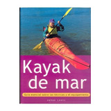Libro  Kayak De Mar  Guía Esencial   Técnicas Y Equipamiento