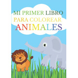 Cuaderno Infantil De Animales Para Pintar