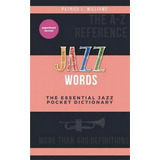 Jazz Words, De Patrick L Williams. Editorial Books On Demand, Tapa Blanda En Inglés