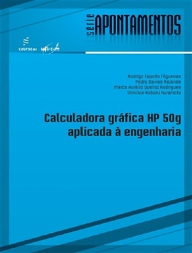 Livro Calculadora Gráfica Hp 50g Aplicada À Engenharia