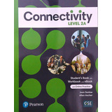 Connectivity 2a - Student's Book + Workbook + Interactive Student's E-book + Online Practice Digital Resources + App, De Saslow, Joan. Editorial Pearson, Tapa Blanda En Inglés Americano, 2021